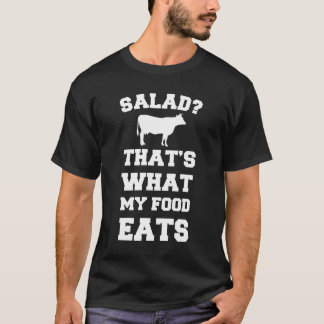 Salad? That's What My Food Eats Cow T-Shirt