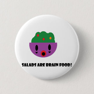 Salads are Brain Food 2 Inch Round Button