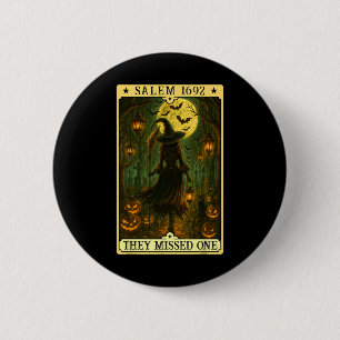 Salem 1692 Halloween Witch They Missed One Tarot C 2 Inch Round Button