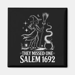 Salem 1692 missed one for halloween women shirt magnet