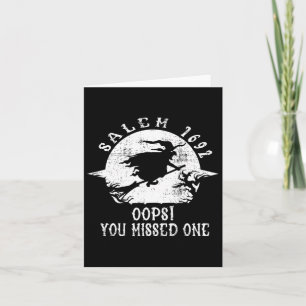 Salem 1692 Oops You Missed One Salem Witch Trials  Card