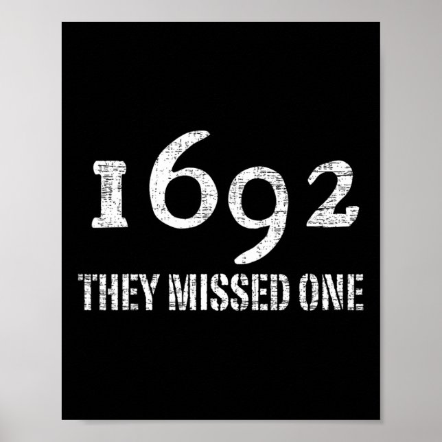Salem 1692 They Missed One Costume Halloween Poster (Front)