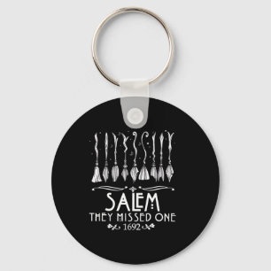 Salem 1692 they missed one For Halloween  Keychain