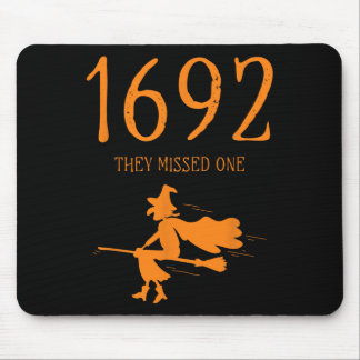 Salem 1692 They Missed One Fun Halloween Witch 2 Mouse Pad