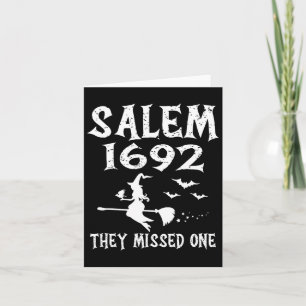 Salem 1692 They Missed One Halloween Design  Card