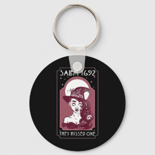Salem 1692 They Missed One - Salem Witch Halloween Keychain