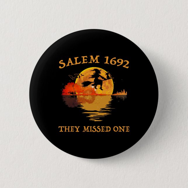 Salem 1692 They Missed One Witch Riding Broom Hall 2 Inch Round Button (Front)