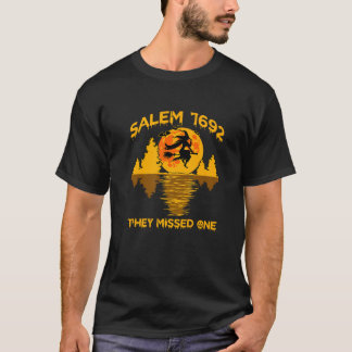 Salem 1692 They Missed One Witch Riding Broom Hall T-Shirt