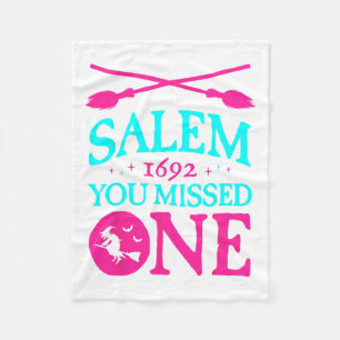 Salem Witch Trials 1692 You Missed One Witch Hallo Fleece Blanket