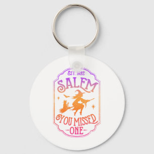 Salem You Missed One Halloween Feminist Witch Tria Keychain