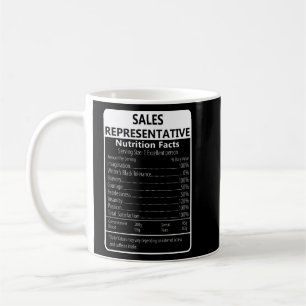 Sales Representative Nutrition Facts Sarcastic  Coffee Mug