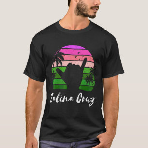 Salina Cruz Mexico Matching Vacation Souvenir T-Shirt