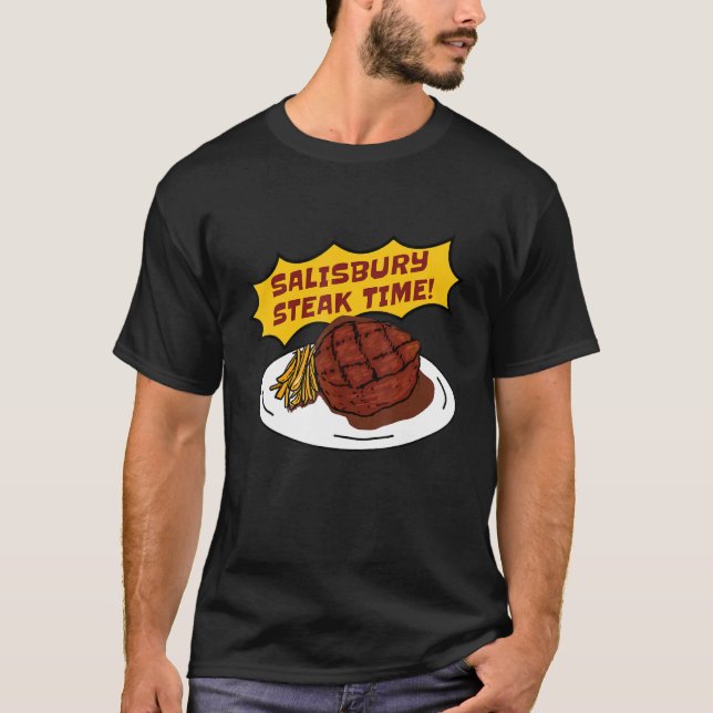 Salisbury Steak Time! T-Shirt Salisbury Gravy Mix  (Front)