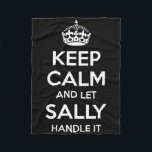 Sally Keep Calm Personalized Name Funny Birthday G Fleece Blanket<br><div class="desc">Sally Keep Calm Personalized Name Funny Birthday Gift Idea</div>