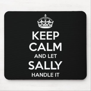 Sally Keep Calm Personalized Name Funny Birthday G Mouse Pad