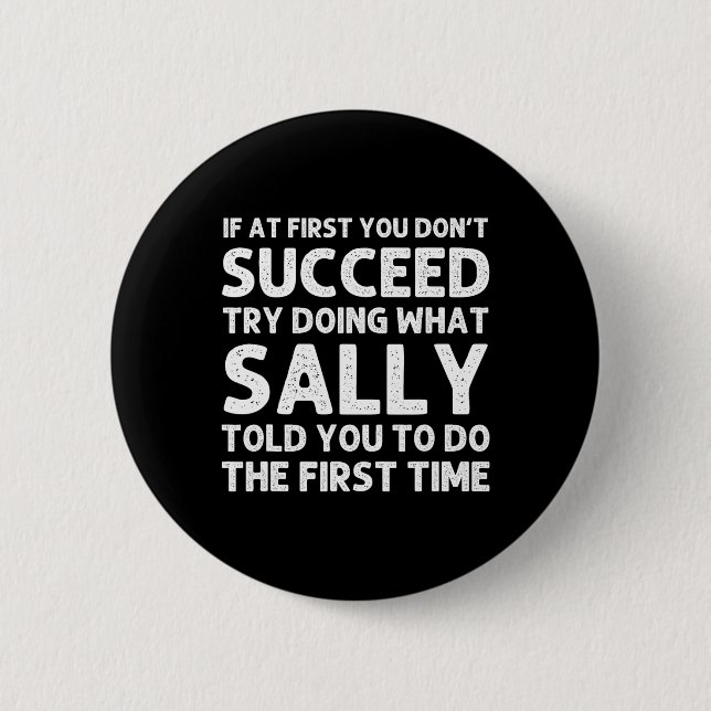 Sally Name Personalized Birthday Funny Christmas J 2 Inch Round Button (Front)