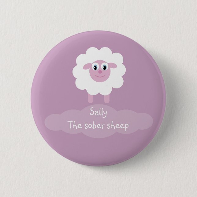 Sally the sober sheep badge/button 2 inch round button (Front)