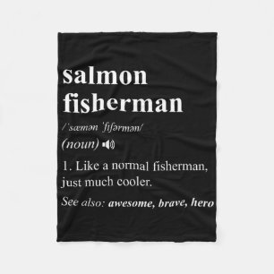 Salmon Fisherman Definition Funny Salmon Fishing Fleece Blanket