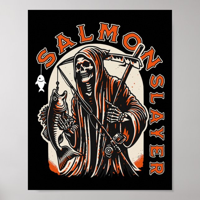 Salmon Slayer Funny Skeleton Fishing Salmon Fish  Poster (Front)