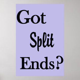 Salon Barbershop Posters Got Split Ends?