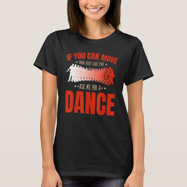 Salsa Bachata Kizomba Move Your Feet for a Latin m T-Shirt (Front)