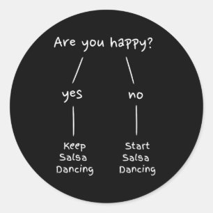 Salsa Dance Are You Happy Dancing Latin Dancer Sal Classic Round Sticker