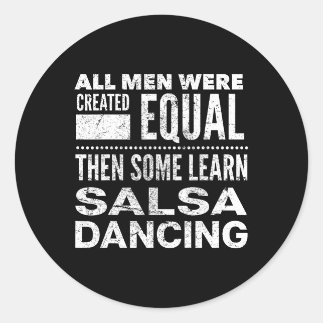 Salsa Dancing Latin Lover Dancers Fun Statement Al Classic Round Sticker (Front)