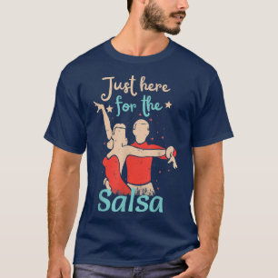 Salsa Music Dancing Dance Lover Latin Dance Art Ma T-Shirt