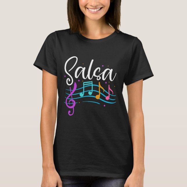 Salsa Musical Notes Latin Music Dance  T-Shirt (Front)