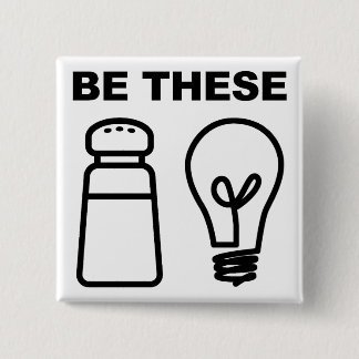 Salt and Light Christian Button Badge Pin