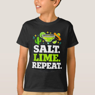 Salt lime repeat margarita drinking party saying T-Shirt