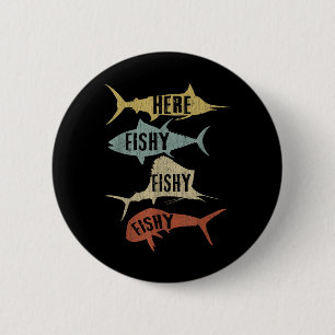 Salt Water Fishing Gift Ideas Funny Vintage Here F 2 Inch Round Button