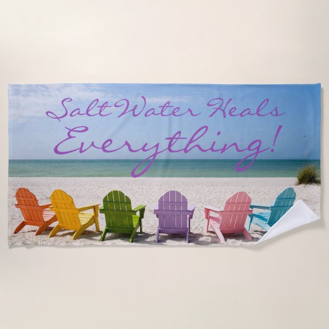 Salt Water Heals Everything Beach Towel (Front)
