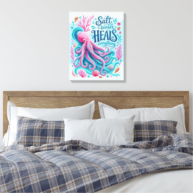 Salt Water Heals Everything Canvas Print (Insitu(Bedroom))