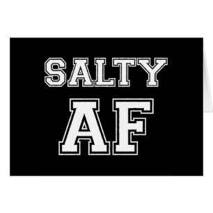 SALTY AF CARD