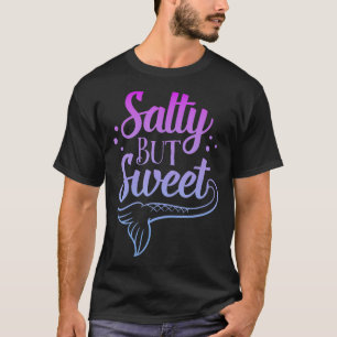 Salty But Sweet Summer Garment  T-Shirt