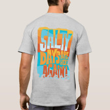 Salty Days are Here Again Summer Vibes