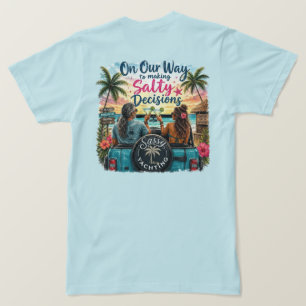 Salty Decisions T-Shirt