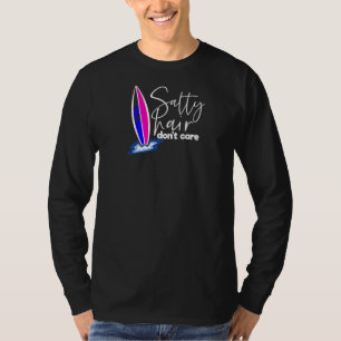 Salty Hair Don't Care Island Gurl For Cute Surf T-Shirt