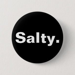 salty one word minimalism design  2 inch round button