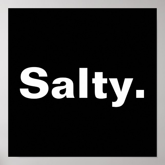 salty one word minimalism design  poster (Front)