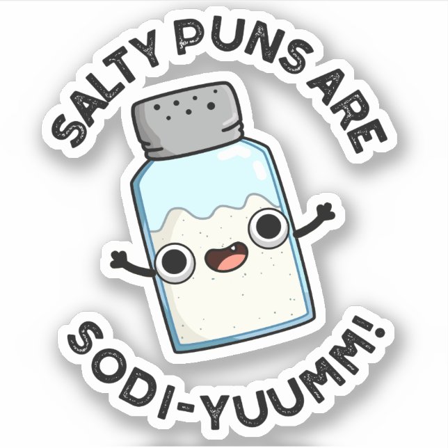 Salty Puns Are Sodi-yum Funny Salt Sodium Pun  (Front)