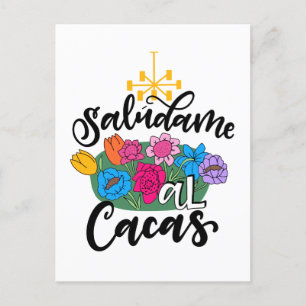 Saludame Al Cacas, hand lettered Postcard