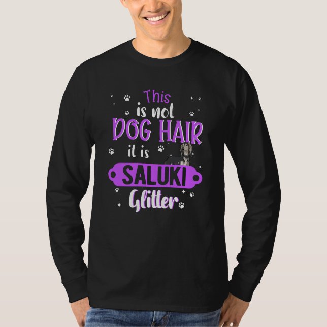 Saluki Dog Glitter funny saying T-Shirt (Front)