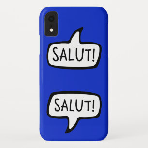 SALUT! French Language Greeting Speech Bubble iPhone XR Case