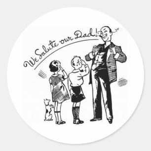 Salute Our Dad Quote Black Text Classic Round Sticker