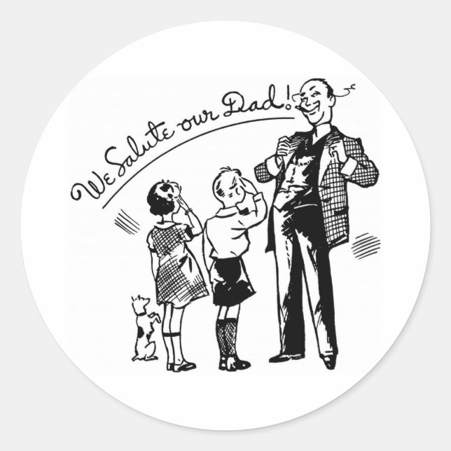 Salute Our Dad Quote Black Text Classic Round Sticker (Front)