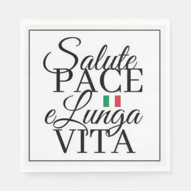 Salute Pace e Lunga Vita Italian Toast Napkin (Front)