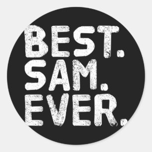 Sam ever funny men father's gift idea performance classic round sticker