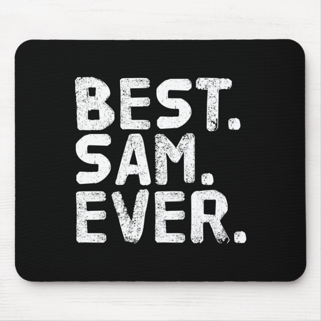 Sam ever funny men father's gift idea performance  mouse pad (Front)